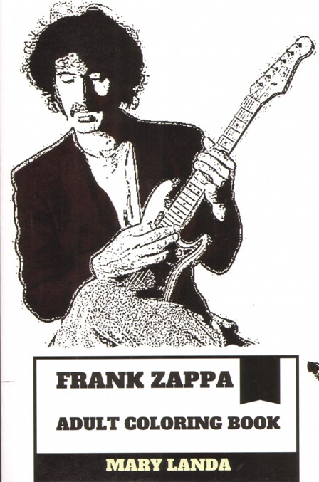 Frank Zappa Adult Coloring Book